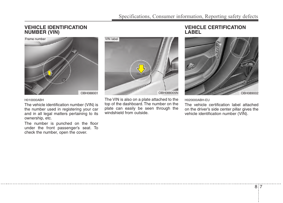 Vehicle identification number (vin), Vehicle certification label | Hyundai 2013 Genesis User Manual | Page 419 / 429
