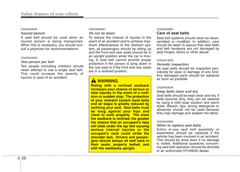 Safety features of your vehicle | Hyundai 2013 Genesis User Manual | Page 45 / 429
