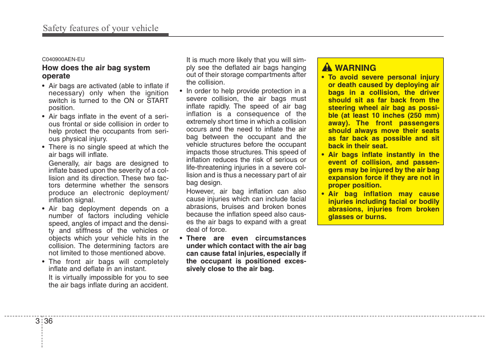Safety features of your vehicle | Hyundai 2013 Genesis User Manual | Page 55 / 429