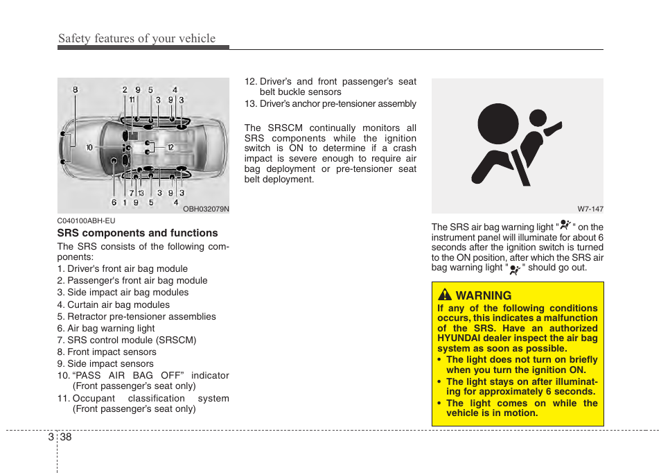 Safety features of your vehicle | Hyundai 2013 Genesis User Manual | Page 57 / 429