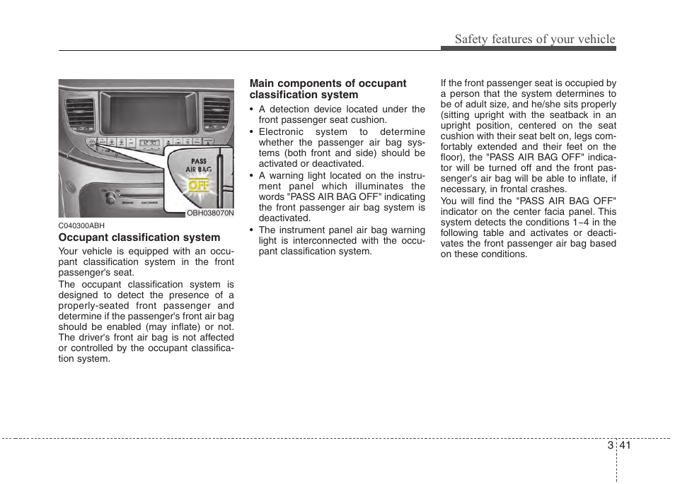 Safety features of your vehicle | Hyundai 2013 Genesis User Manual | Page 60 / 429