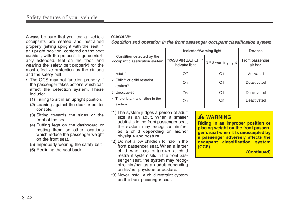 Safety features of your vehicle, Warning | Hyundai 2013 Genesis User Manual | Page 61 / 429