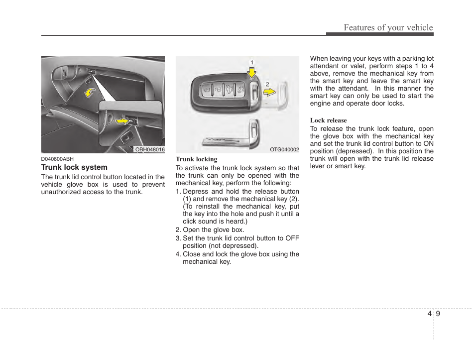 Features of your vehicle | Hyundai 2013 Genesis User Manual | Page 88 / 429