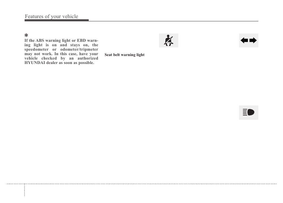 Features of your vehicle | Hyundai 2012 Santa Fe User Manual | Page 129 / 419