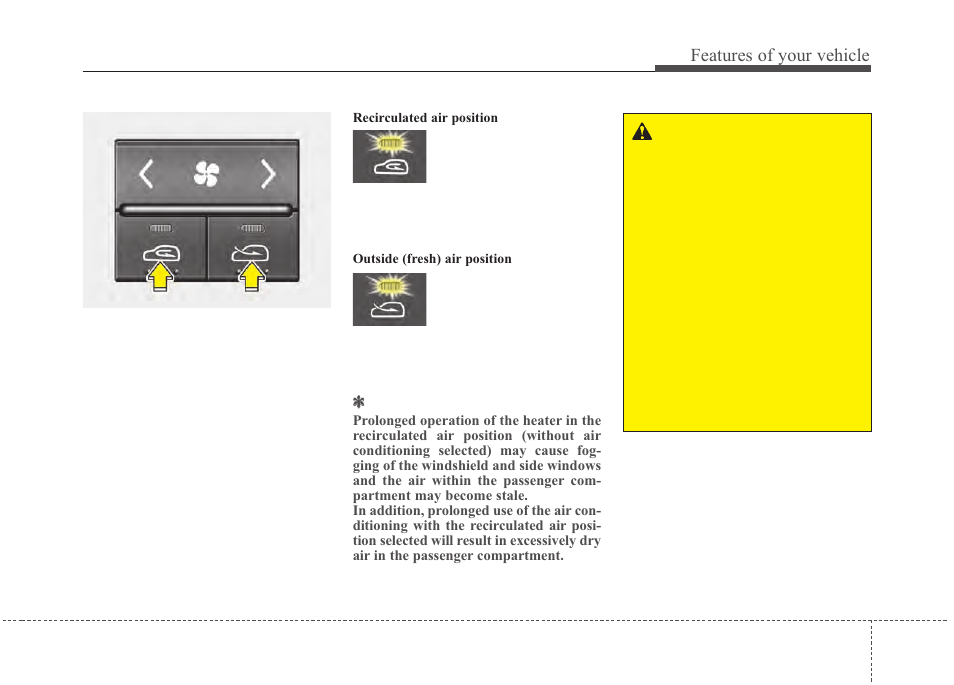 Features of your vehicle | Hyundai 2012 Santa Fe User Manual | Page 160 / 419