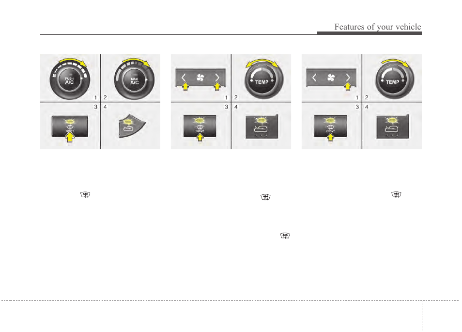 Features of your vehicle | Hyundai 2012 Santa Fe User Manual | Page 166 / 419