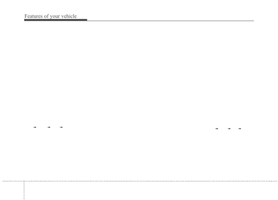 Features of your vehicle | Hyundai 2012 Santa Fe User Manual | Page 189 / 419