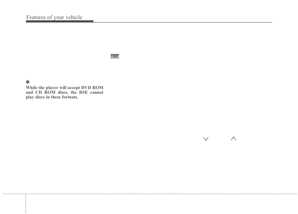 Features of your vehicle | Hyundai 2012 Santa Fe User Manual | Page 233 / 419