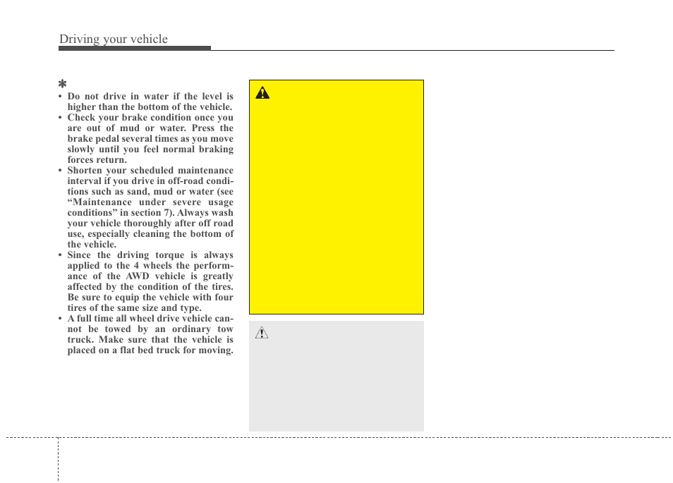 Driving your vehicle | Hyundai 2012 Santa Fe User Manual | Page 261 / 419