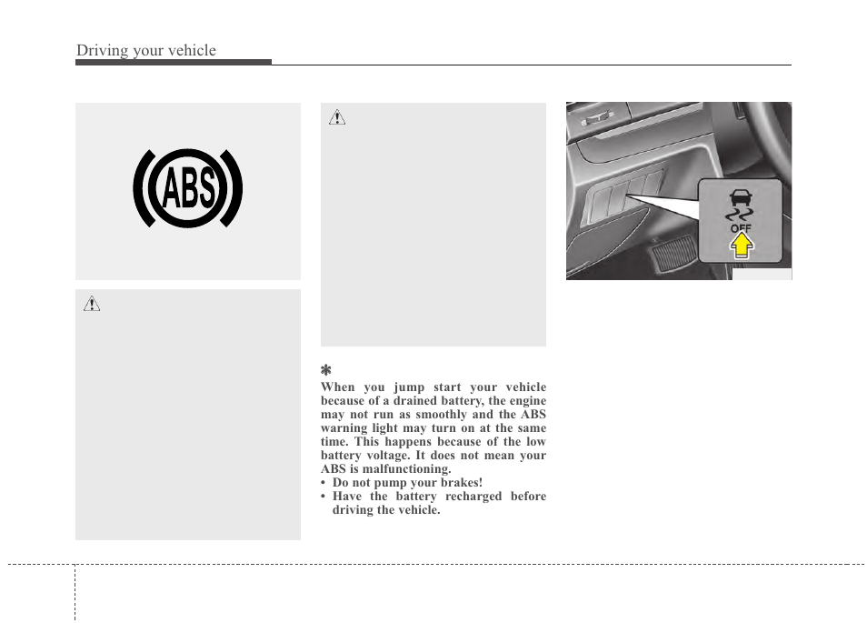 Driving your vehicle | Hyundai 2012 Santa Fe User Manual | Page 269 / 419