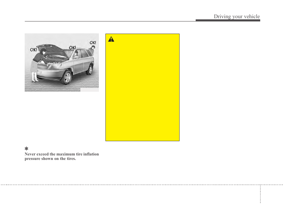 Driving your vehicle | Hyundai 2012 Santa Fe User Manual | Page 284 / 419