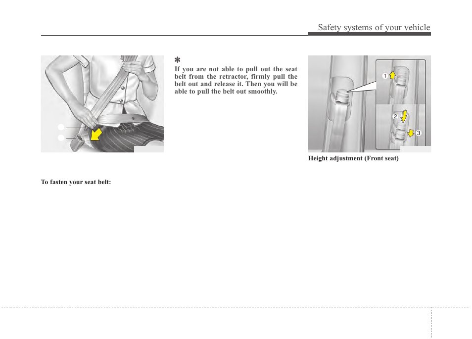 Safety systems of your vehicle | Hyundai 2012 Santa Fe User Manual | Page 36 / 419