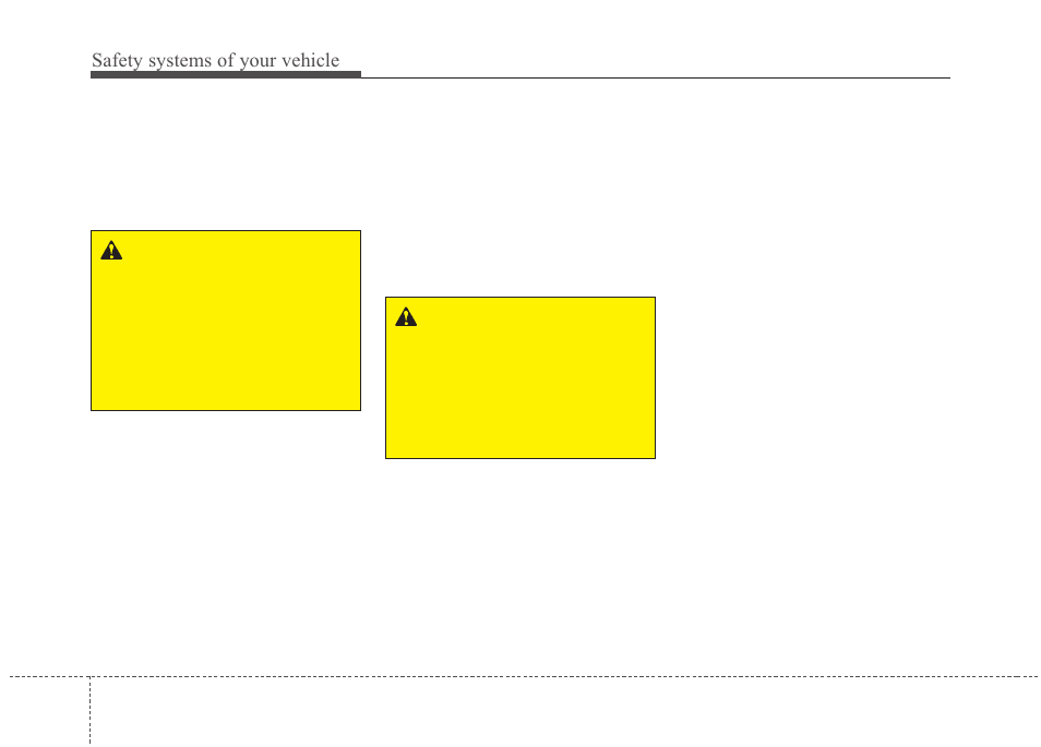 Safety systems of your vehicle | Hyundai 2012 Santa Fe User Manual | Page 43 / 419