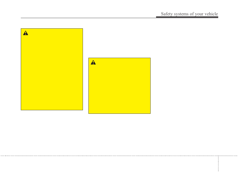 Safety systems of your vehicle | Hyundai 2012 Santa Fe User Manual | Page 44 / 419