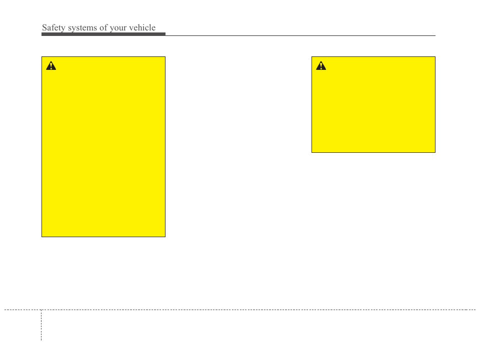 Safety systems of your vehicle | Hyundai 2012 Santa Fe User Manual | Page 75 / 419