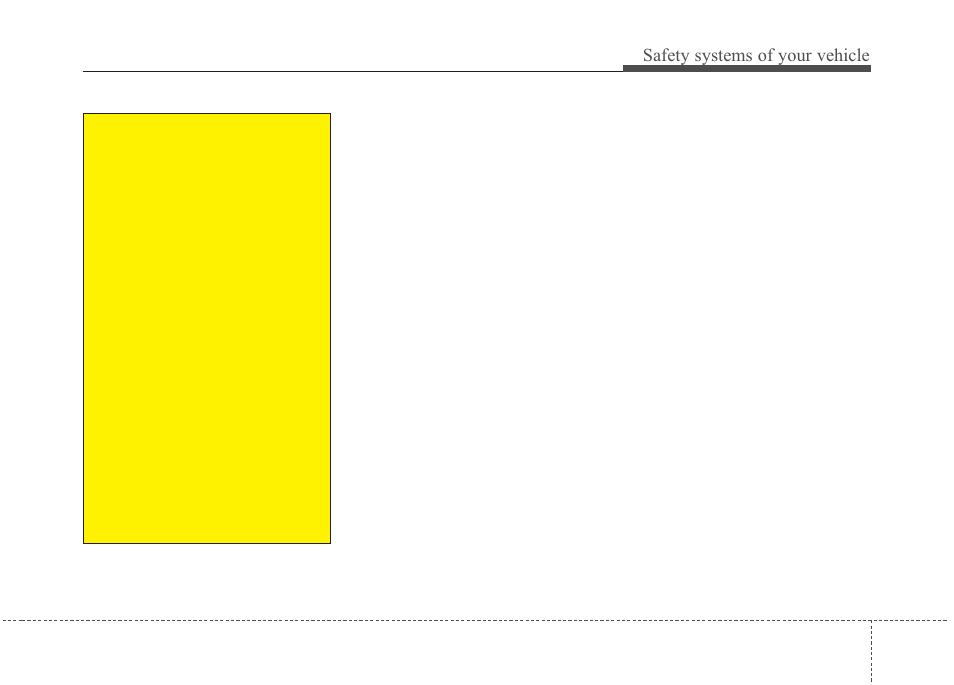 Safety systems of your vehicle | Hyundai 2012 Santa Fe User Manual | Page 78 / 419