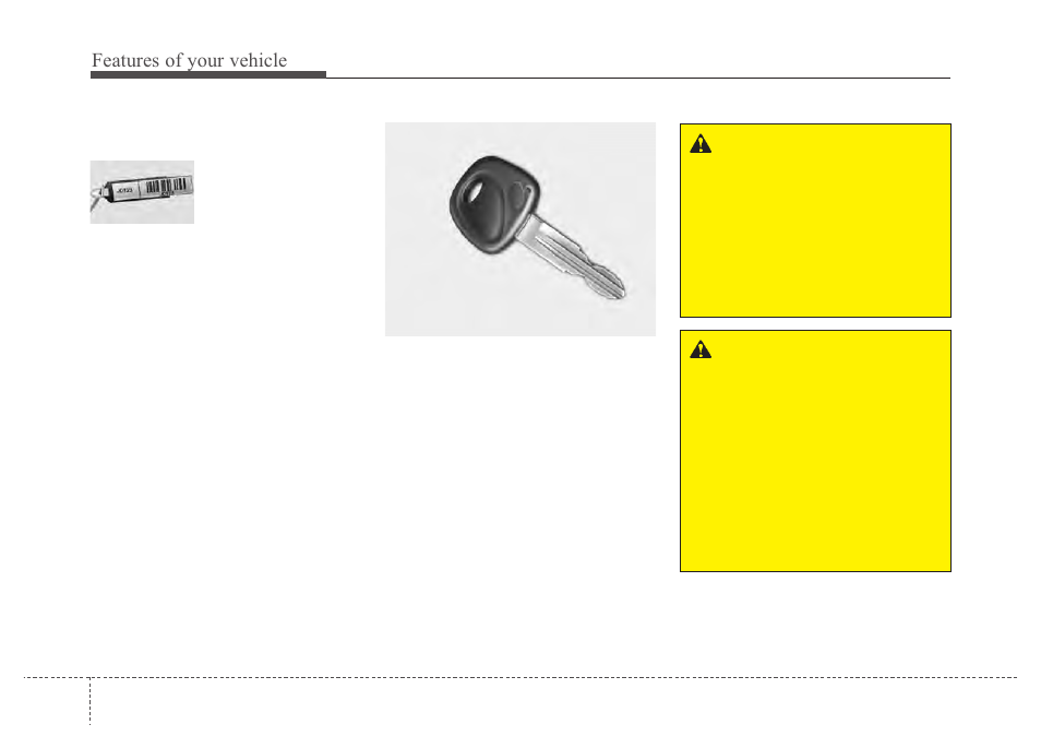 Features of your vehicle | Hyundai 2012 Santa Fe User Manual | Page 81 / 419