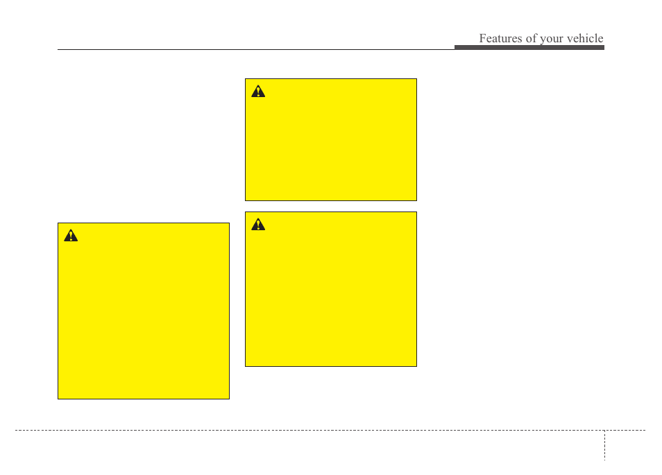 Features of your vehicle | Hyundai 2012 Santa Fe User Manual | Page 88 / 419