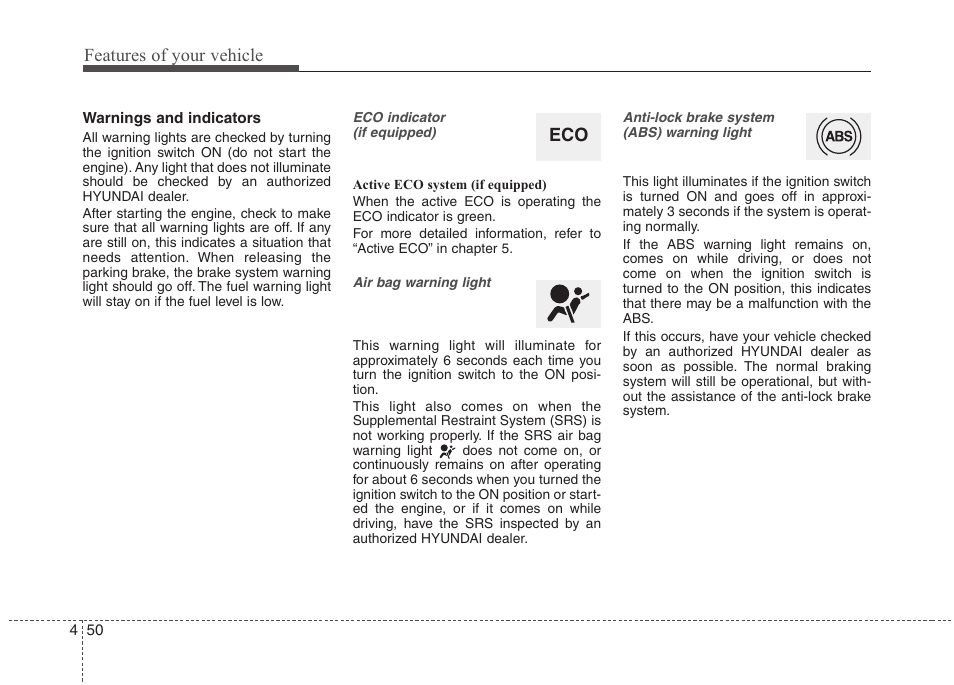 Features of your vehicle | Hyundai 2012 Elantra User Manual | Page 128 / 383