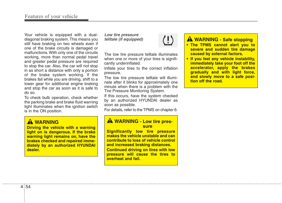 Features of your vehicle | Hyundai 2012 Elantra User Manual | Page 132 / 383