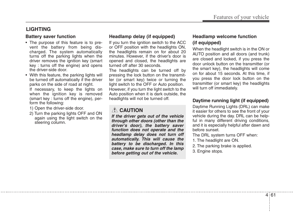 Features of your vehicle | Hyundai 2012 Elantra User Manual | Page 139 / 383