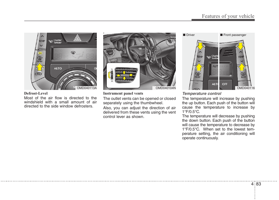 Features of your vehicle | Hyundai 2012 Elantra User Manual | Page 161 / 383