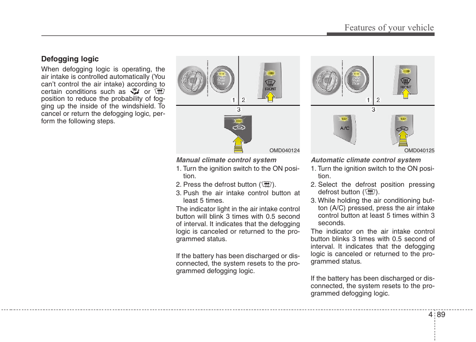 Features of your vehicle | Hyundai 2012 Elantra User Manual | Page 167 / 383