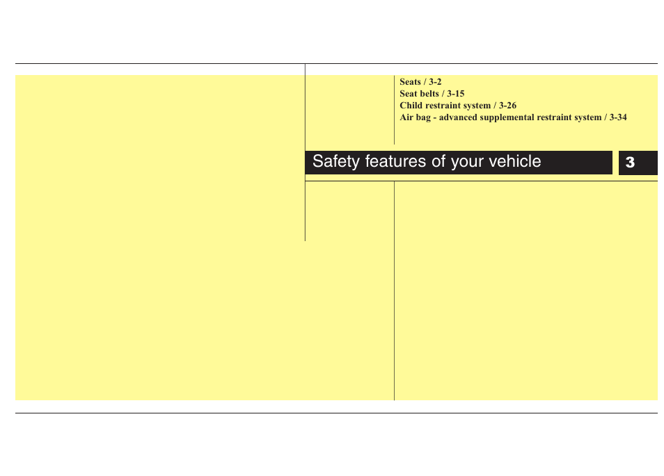 Safety features of your vehicle | Hyundai 2012 Elantra User Manual | Page 19 / 383