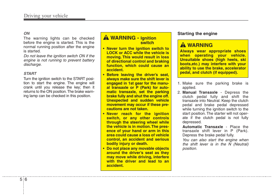 Driving your vehicle, Warning | Hyundai 2012 Elantra User Manual | Page 213 / 383