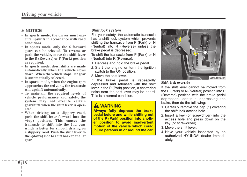 Driving your vehicle | Hyundai 2012 Elantra User Manual | Page 225 / 383