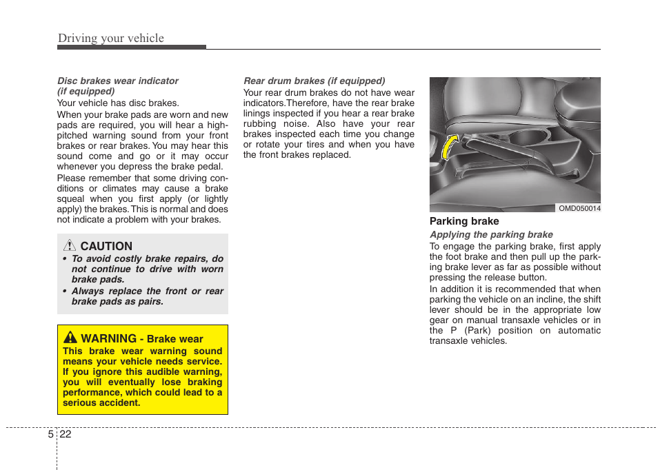 Driving your vehicle | Hyundai 2012 Elantra User Manual | Page 229 / 383