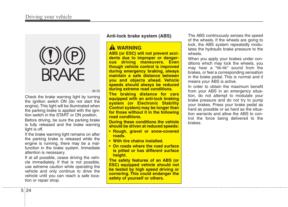 Driving your vehicle | Hyundai 2012 Elantra User Manual | Page 231 / 383