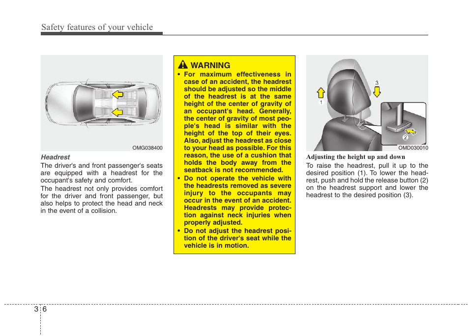 Safety features of your vehicle | Hyundai 2012 Elantra User Manual | Page 24 / 383