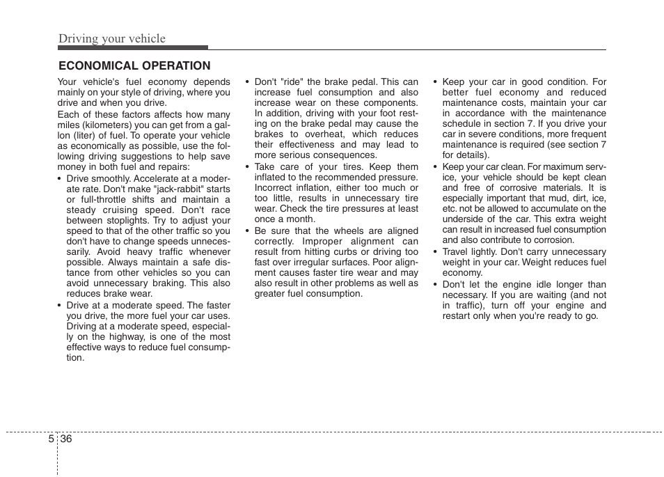 Driving your vehicle | Hyundai 2012 Elantra User Manual | Page 243 / 383