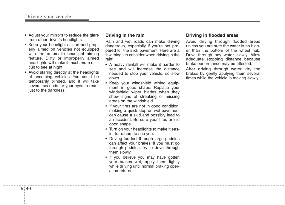 Driving your vehicle | Hyundai 2012 Elantra User Manual | Page 247 / 383