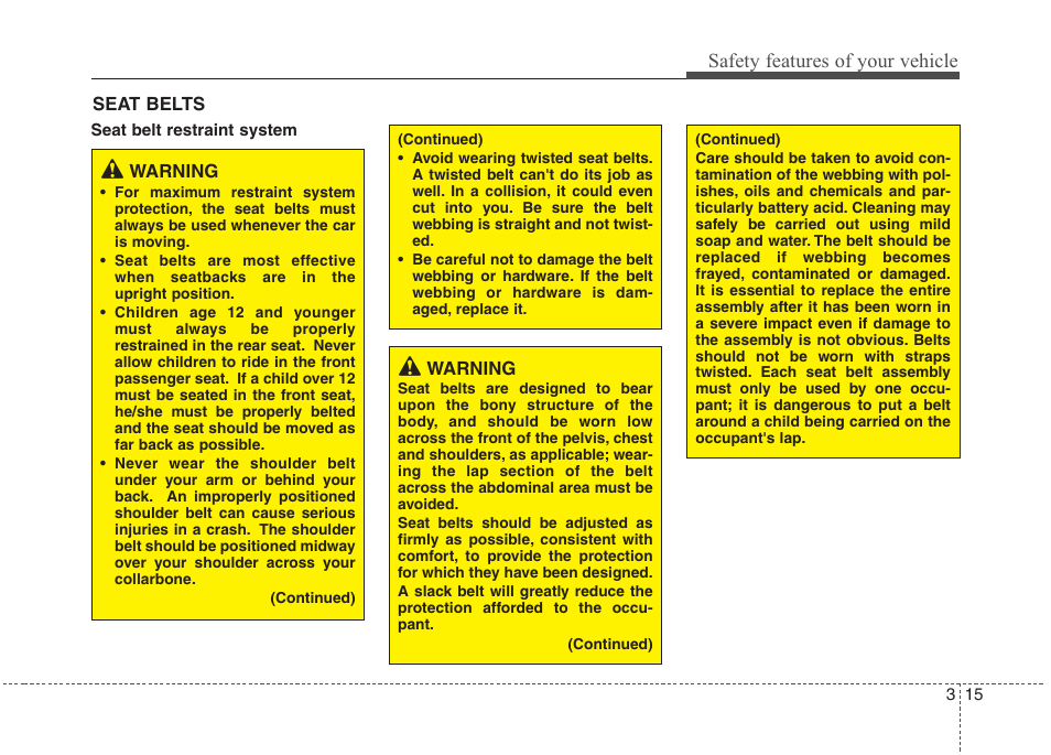 Safety features of your vehicle | Hyundai 2012 Elantra User Manual | Page 33 / 383