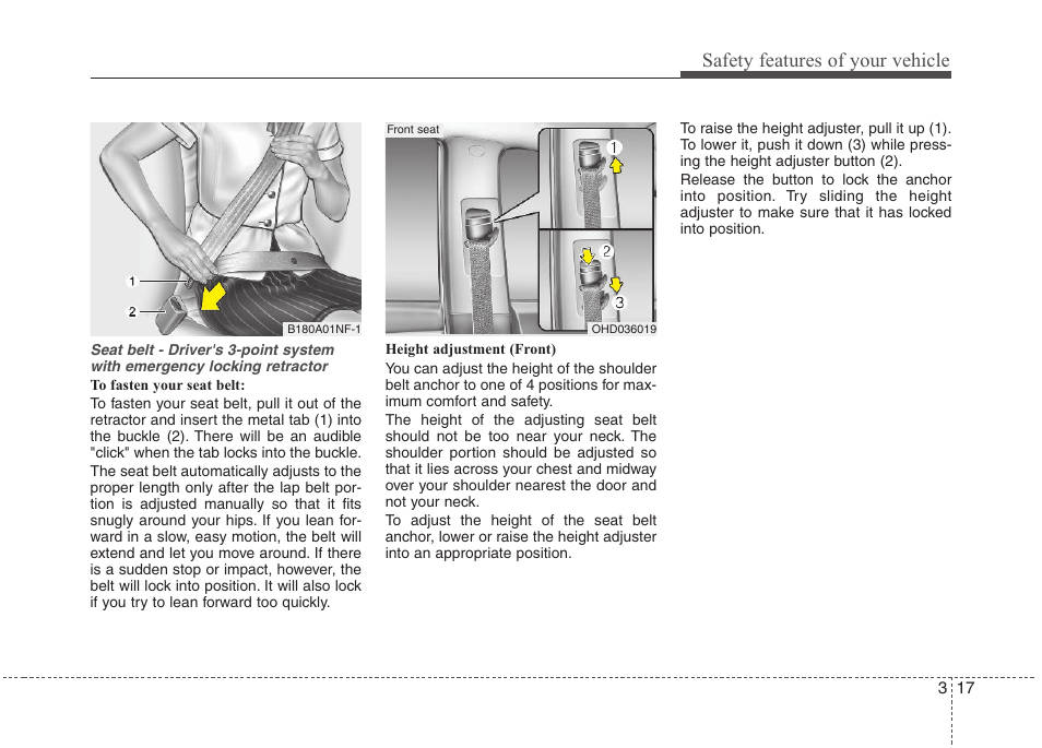 Safety features of your vehicle | Hyundai 2012 Elantra User Manual | Page 35 / 383