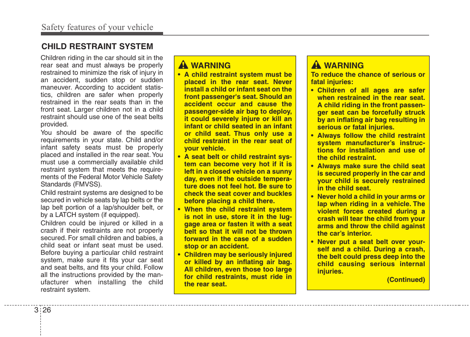 Safety features of your vehicle | Hyundai 2012 Elantra User Manual | Page 44 / 383