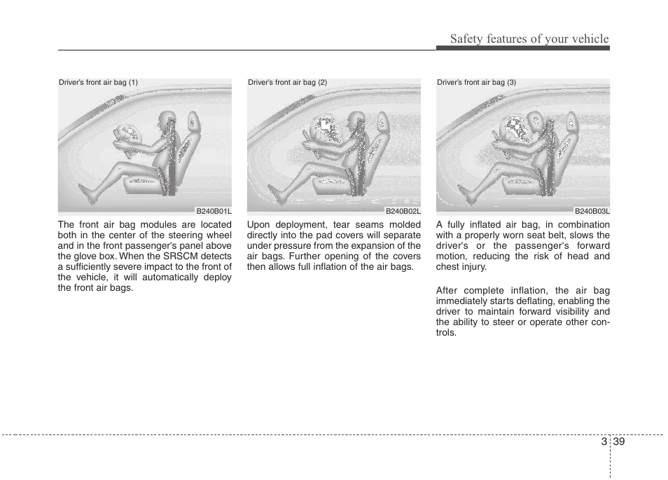 Safety features of your vehicle | Hyundai 2012 Elantra User Manual | Page 57 / 383