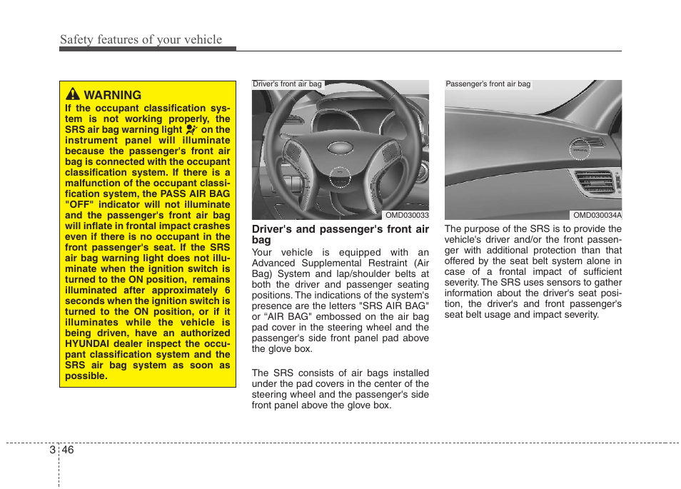 Safety features of your vehicle | Hyundai 2012 Elantra User Manual | Page 64 / 383