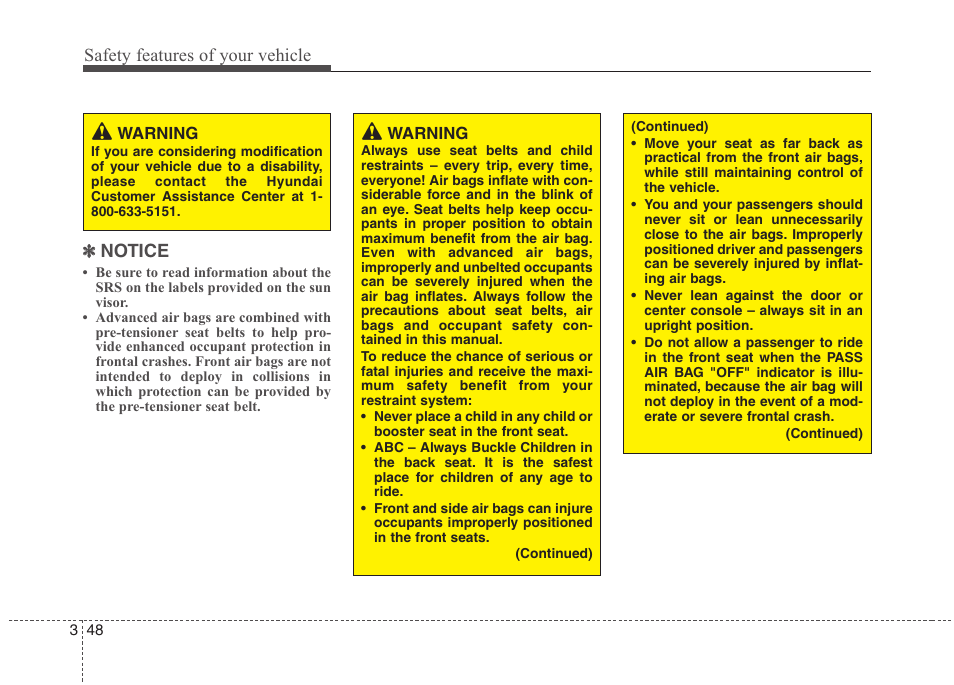 Safety features of your vehicle, Notice | Hyundai 2012 Elantra User Manual | Page 66 / 383