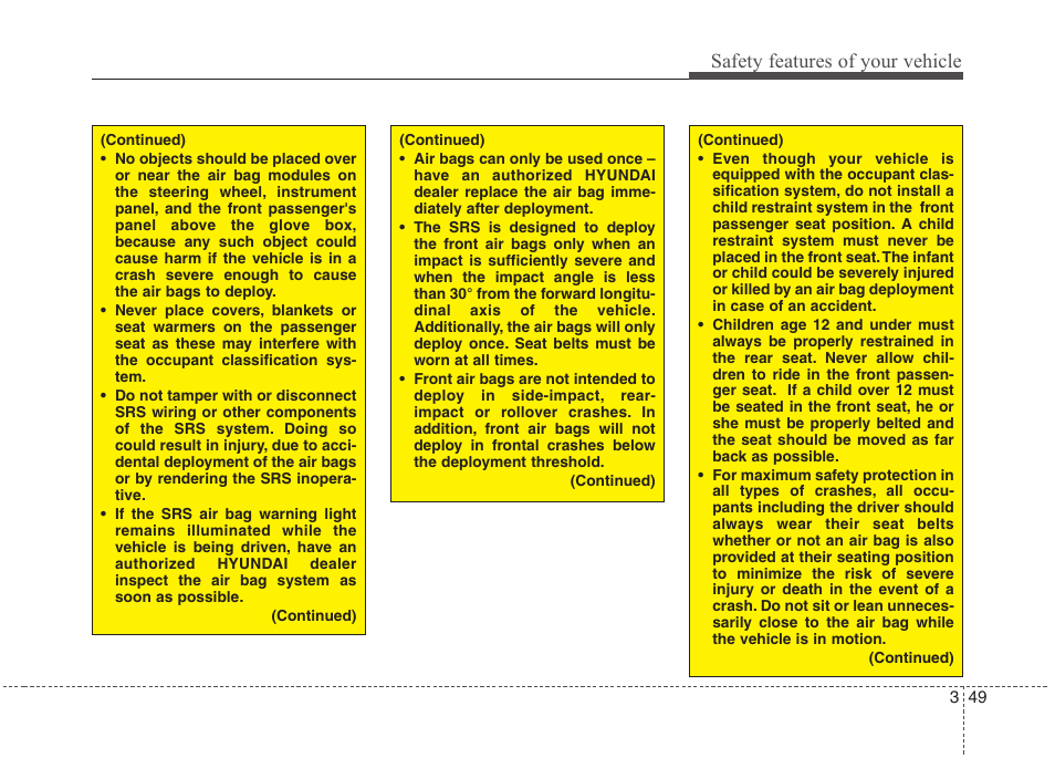 Safety features of your vehicle | Hyundai 2012 Elantra User Manual | Page 67 / 383