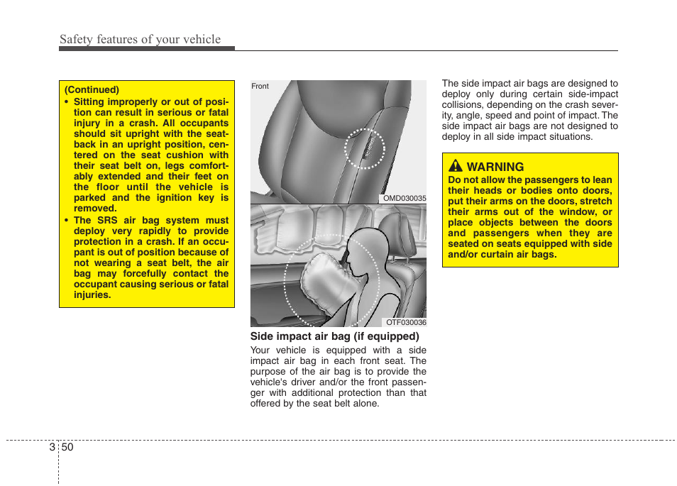 Safety features of your vehicle | Hyundai 2012 Elantra User Manual | Page 68 / 383