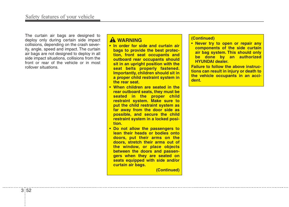 Safety features of your vehicle | Hyundai 2012 Elantra User Manual | Page 70 / 383