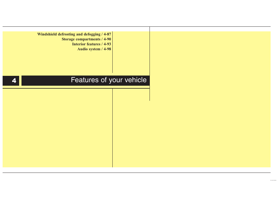 Features of your vehicle | Hyundai 2012 Elantra User Manual | Page 80 / 383