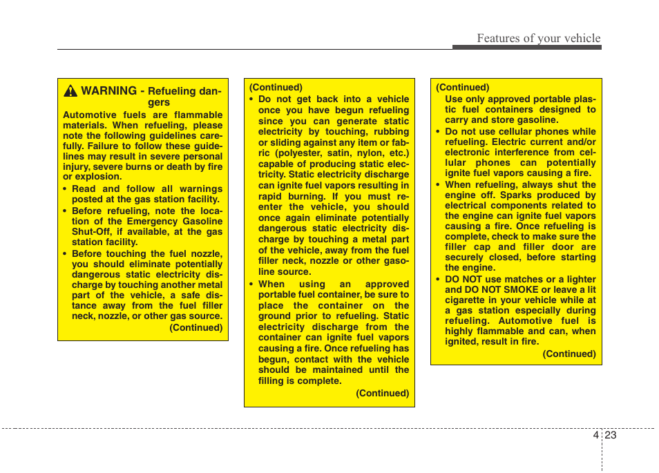 Features of your vehicle | Hyundai 2012 Accent User Manual | Page 101 / 370