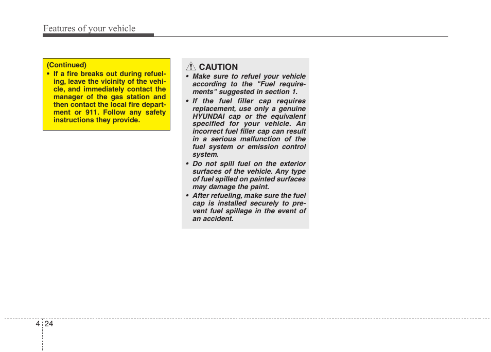 Features of your vehicle | Hyundai 2012 Accent User Manual | Page 102 / 370