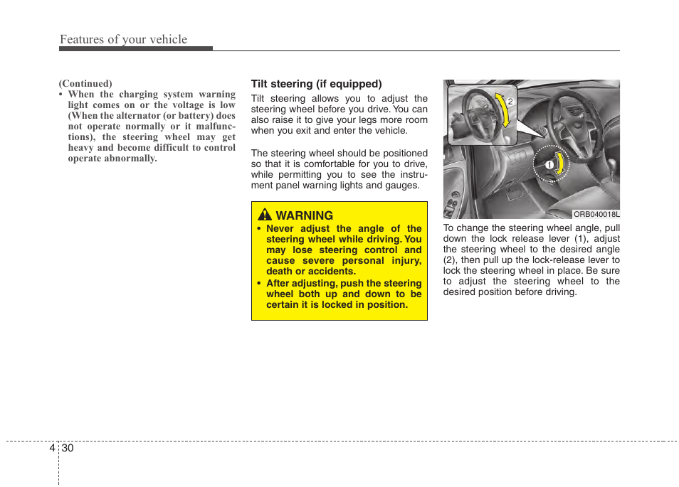 Features of your vehicle | Hyundai 2012 Accent User Manual | Page 108 / 370