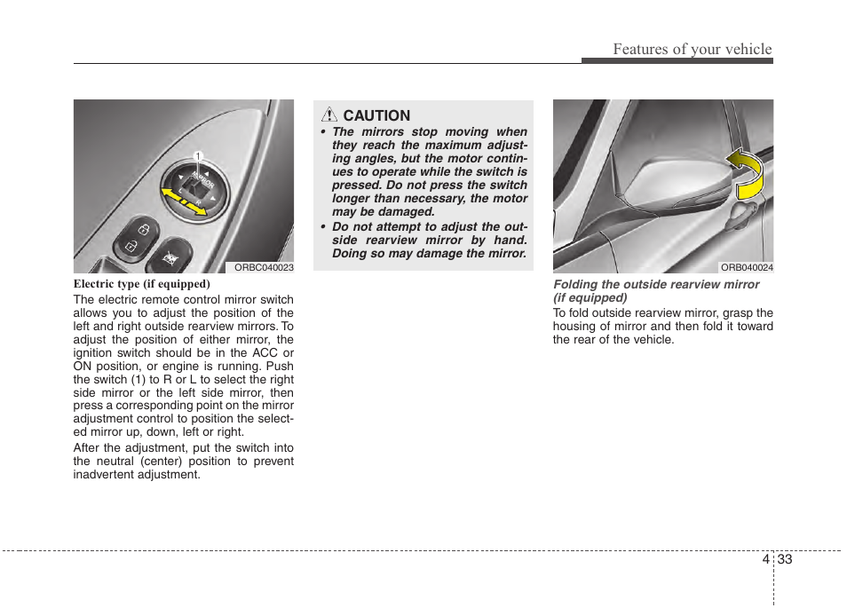 Features of your vehicle | Hyundai 2012 Accent User Manual | Page 111 / 370