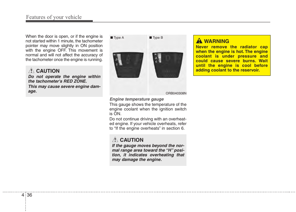 Features of your vehicle | Hyundai 2012 Accent User Manual | Page 114 / 370